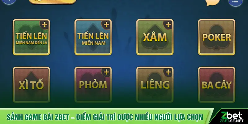 Sảnh game bài ZBET – Điểm giải trí được nhiều người lựa chọn