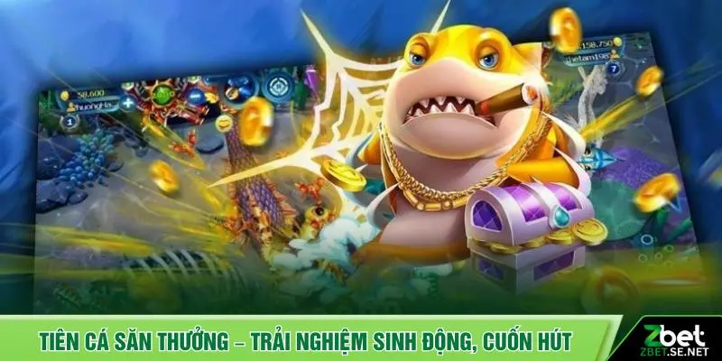 Tiên cá săn thưởng – Trải nghiệm sinh động, cuốn hút